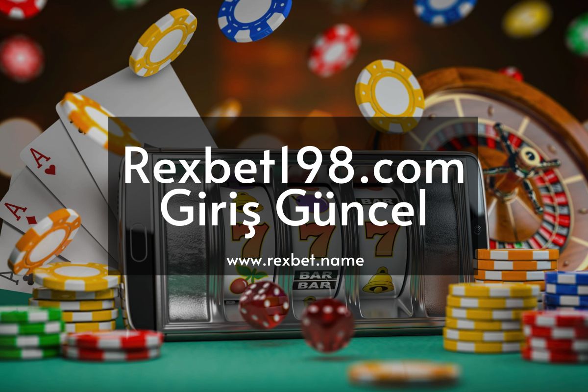 Rexbet198.com Giriş Güncel